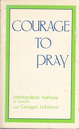 Beispielbild fr Courage to Pray zum Verkauf von HPB-Red