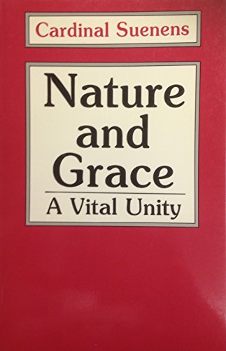 9780232516708: Nature and Grace: A Vital Unity