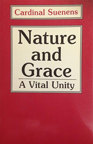 Stock image for Nature and Grace: A Vital Unity (Malines document) for sale by medimops