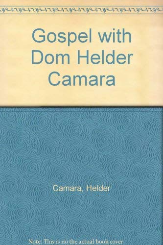 Beispielbild fr Gospel with Dom Helder Camara zum Verkauf von WorldofBooks