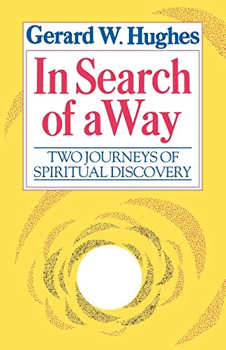 Stock image for In Search of a Way. Two Journeys of Spiritual Discovery for sale by The London Bookworm