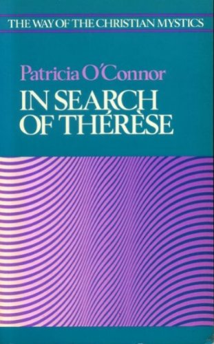 Stock image for In Search of Therese (The Way of the Christian mystics) for sale by WorldofBooks