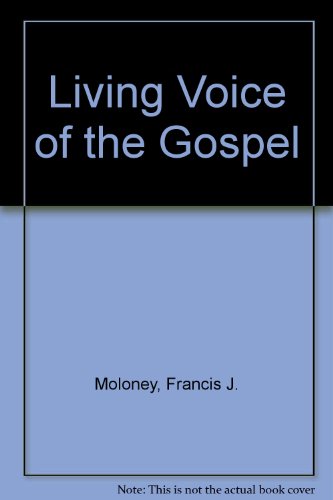 Living Voice of the Gospel (9780232517385) by Francis J. Moloney