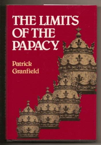 Beispielbild fr The Limits of the Papacy zum Verkauf von HALCYON BOOKS