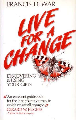 Imagen de archivo de Live for a Change: A Guide to Discovering and Using Your Gifts a la venta por Wonder Book
