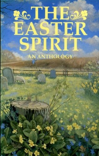 Stock image for The Easter Spirit: Anthology for sale by WorldofBooks