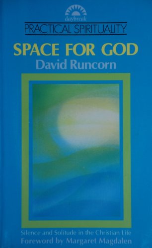 Beispielbild fr Space for God: Silence and Solitude in the Christian Life (Practical Spirituality S.) zum Verkauf von WorldofBooks