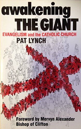 Stock image for Awakening the Giant: Evangelism and the Catholic Church for sale by WorldofBooks