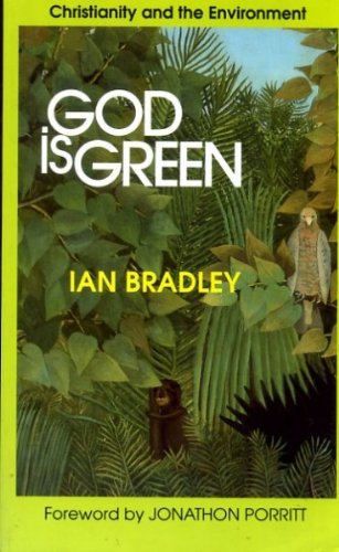 God is Green: Christianity and the Environment