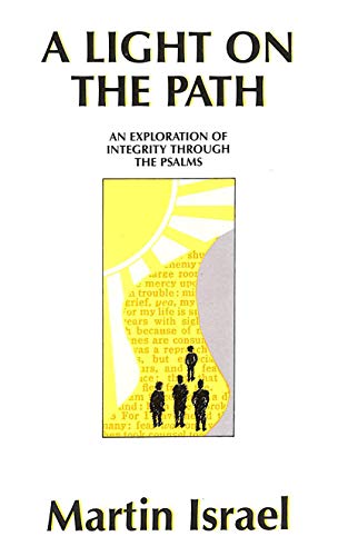 Beispielbild fr A Light on the Path: An Exploration of Integrity Through the Psalms zum Verkauf von WorldofBooks