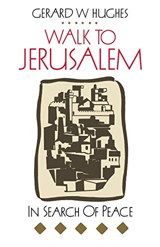Stock image for Walk to Jerusalem: In Search of Peace for sale by WorldofBooks