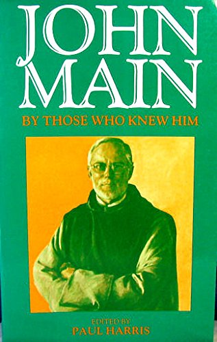 John Main: By Those Who Knew Him (9780232519273) by Harris, Paul