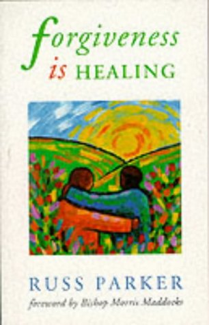 Stock image for Forgiveness Is Healing for sale by The London Bookworm