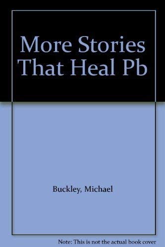 Stock image for More Stories That Heal for sale by WorldofBooks