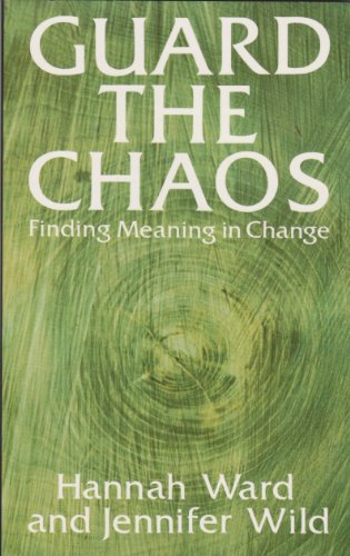 Beispielbild fr Guard the Chaos: Finding Meaning in Change zum Verkauf von Anybook.com