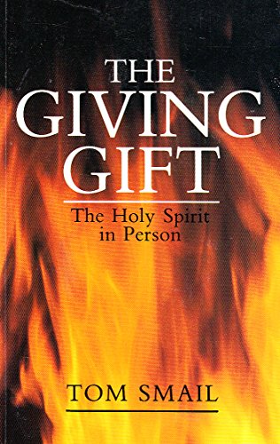 Stock image for The Giving Gift: Holy Spirit in Person for sale by WorldofBooks