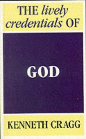 Stock image for The Lively Credentials of God for sale by AwesomeBooks