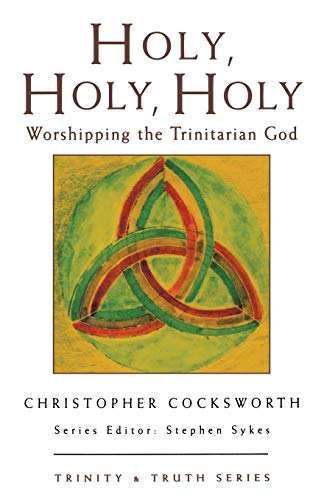 9780232521870: Holy, Holy, Holy: Worshipping the Trinitarian God: No.2 (Trinity & Truth)
