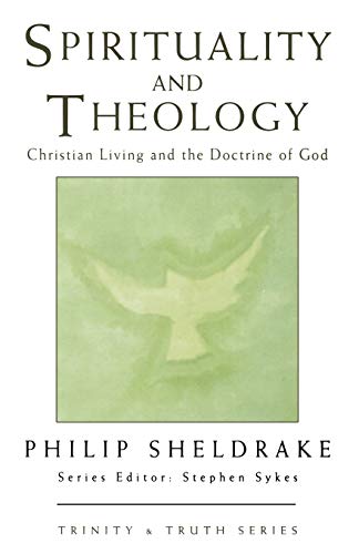 Beispielbild fr Spirituality and Theology: Christian Living and the Doctrine of God (Trinity & truth series) zum Verkauf von WorldofBooks