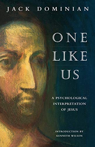 Stock image for One Like Us: Psychological Interpretation of Jesus: A Psychological Interpretation of Jesus: 15 for sale by WorldofBooks