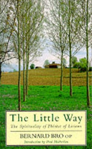 Imagen de archivo de The Little Way: The Spirituality of Therese of Lisieux a la venta por Wonder Book