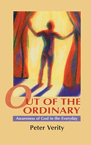 Beispielbild fr Out of the Ordinary: Awareness of God in the Everyday: 21 zum Verkauf von WorldofBooks