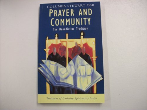 Beispielbild fr Prayer and Community : Benedictine Tradition zum Verkauf von Better World Books