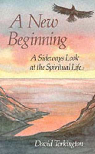 Imagen de archivo de A New Beginning: Sideways Look at the Spiritual Life a la venta por Kennys Bookstore