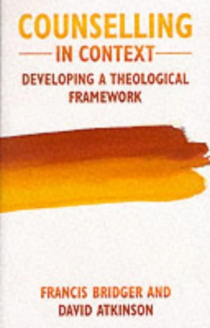 Beispielbild fr Counselling in Context: Developing a Theological Framework zum Verkauf von WorldofBooks