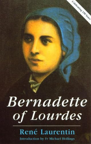 Beispielbild fr Bernadette of Lourdes: A Life Based on Authenticated Documents zum Verkauf von WorldofBooks