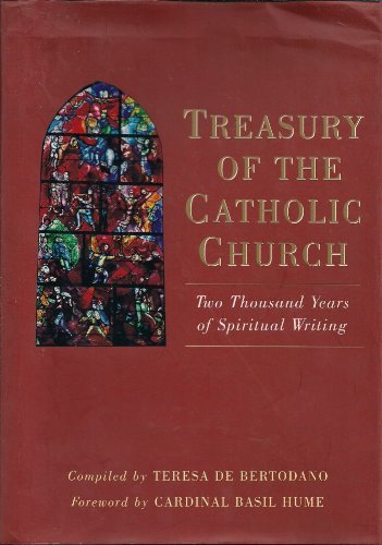 Stock image for Treasury of the Catholic Church: 2000 Years of Spiritual Writing for sale by WorldofBooks
