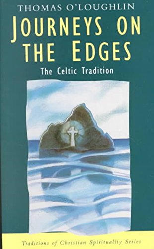 Beispielbild fr Journeys on the Edges (Traditions of Christian Spirituality): The Celtic Tradition zum Verkauf von WorldofBooks
