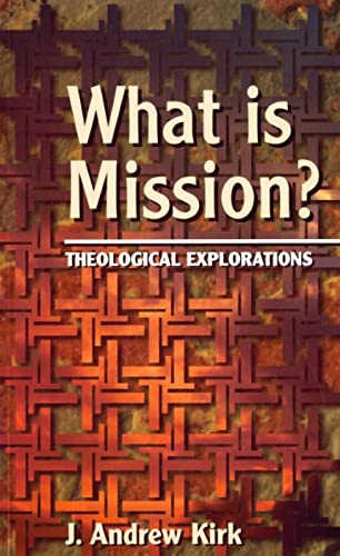 What Is Mission? (9780232523263) by J. Andrew Kirk