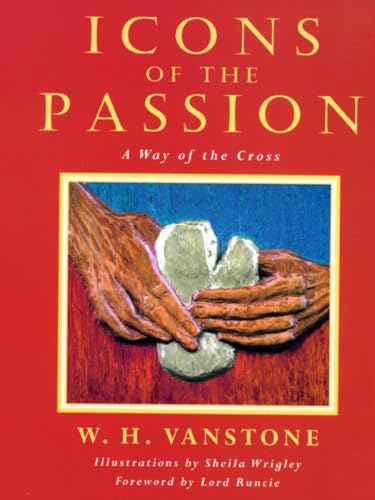 Beispielbild fr Icons of the Passion: A Way of the Cross zum Verkauf von AwesomeBooks