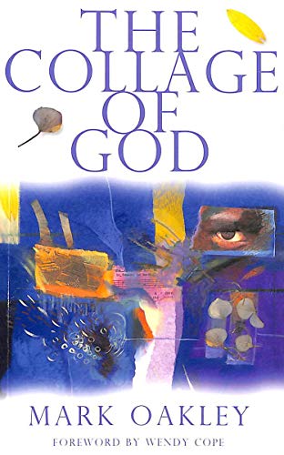 The Collage of God (9780232523591) by Oakley, Mark