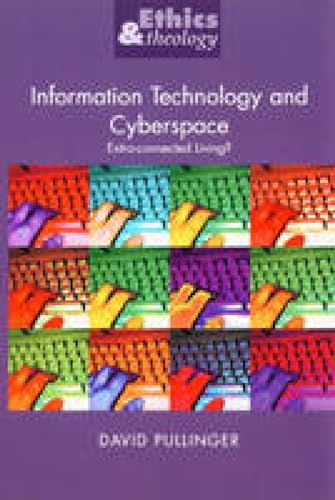 Information Technology and Cyberspace: Extra-Connected Living? (9780232523973) by David Pullinger