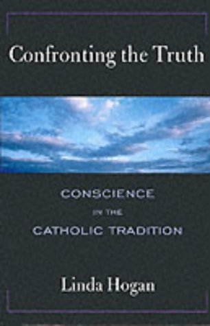 9780232524017: Confronting the Truth: Conscience in the Catholic Tradition