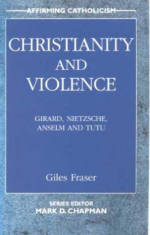 Imagen de archivo de Christianity and Violence (Affirming Catholicism) a la venta por Harry Righton