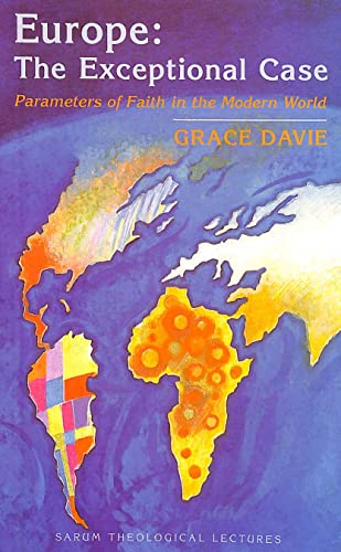 Europe: The Exceptional Case - Parameters of Faith in the Modern World (9780232524253) by Grace Davie