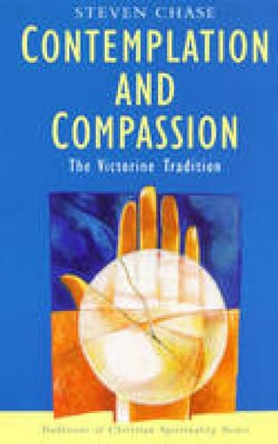 Beispielbild fr Contemplation and Compassion: The Victorine Tradition (Traditions of Christian Spirituality) zum Verkauf von WorldofBooks