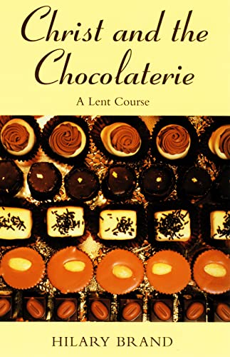 9780232524574: Christ and the Chocolaterie: A Lent Course