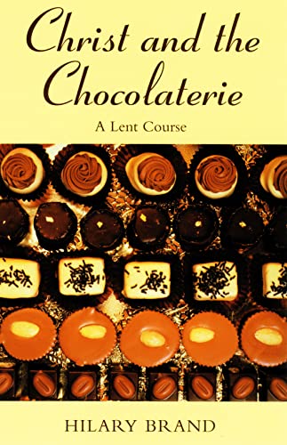 Stock image for Christ and the Chocolaterie for sale by Front Cover Books