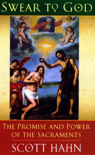 Beispielbild fr Swear to God: How the Sacraments Change Our Lives zum Verkauf von WorldofBooks