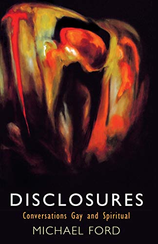 Beispielbild fr Disclosures: Conversations Gay and Spiritual zum Verkauf von WorldofBooks