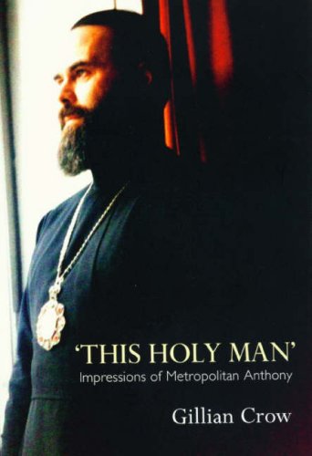 Imagen de archivo de This Holy Man - Impressions of Metropolitan Anthony a la venta por WorldofBooks