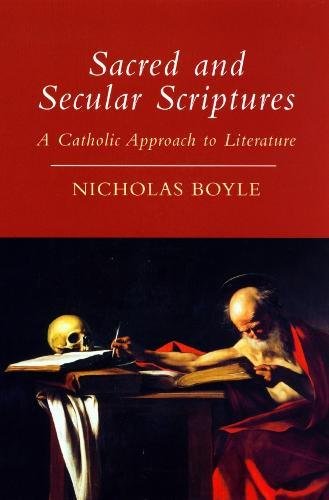 Beispielbild fr Sacred and Secular Scriptures: A Catholic Approach to Literature zum Verkauf von WorldofBooks