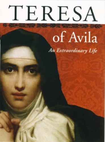 Beispielbild fr Teresa of Avila: An Extraordinary Life zum Verkauf von WorldofBooks