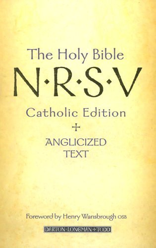 Beispielbild fr The Holy Bible: New Revised Standard Version Catholic Edition: N.R.S.V. Catholic Edition and Anglicized Text (Bible Nrsv Catholic Edition) zum Verkauf von WorldofBooks