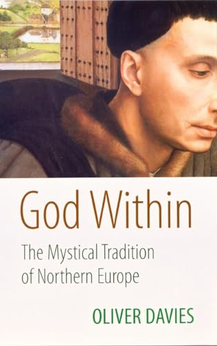 Beispielbild fr God within: The Mystical Tradition of Northern Europe zum Verkauf von WorldofBooks