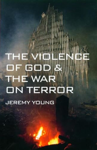 Stock image for The Violence of God and the War on Terror for sale by Blackwell's